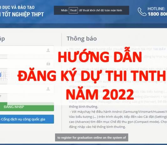 Hướng dẫn đăng ký dự thi TNTHPT Quốc gia năm 2022